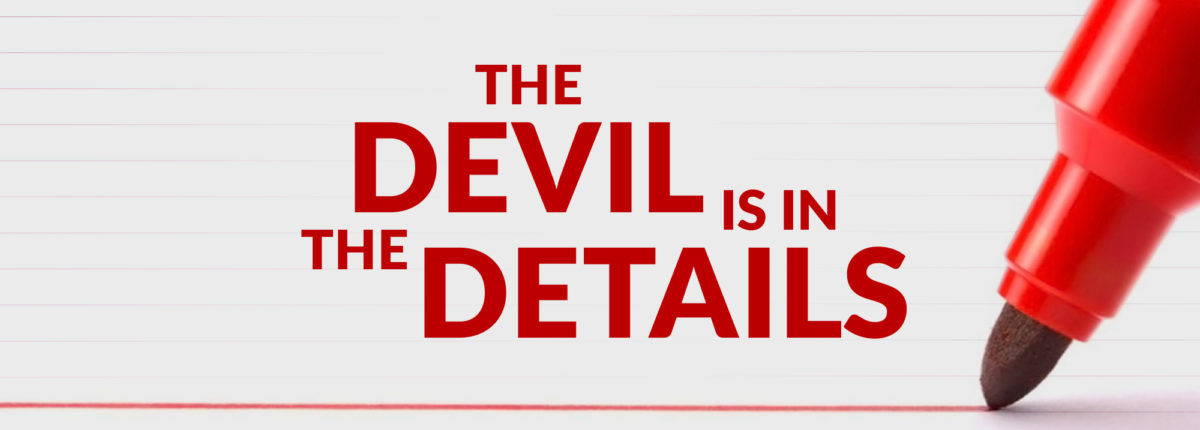 devil is in the details